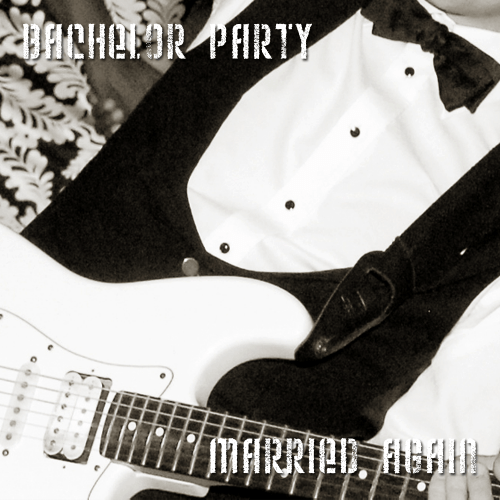 Bachelor Party – Married Again single&nbsp;release
